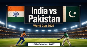 India vs Pakistan Cricket Match Date Schedule and Venue in World Cup 2027